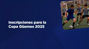 estan-abiertas-las-inscripciones-para-la-copa-guemes